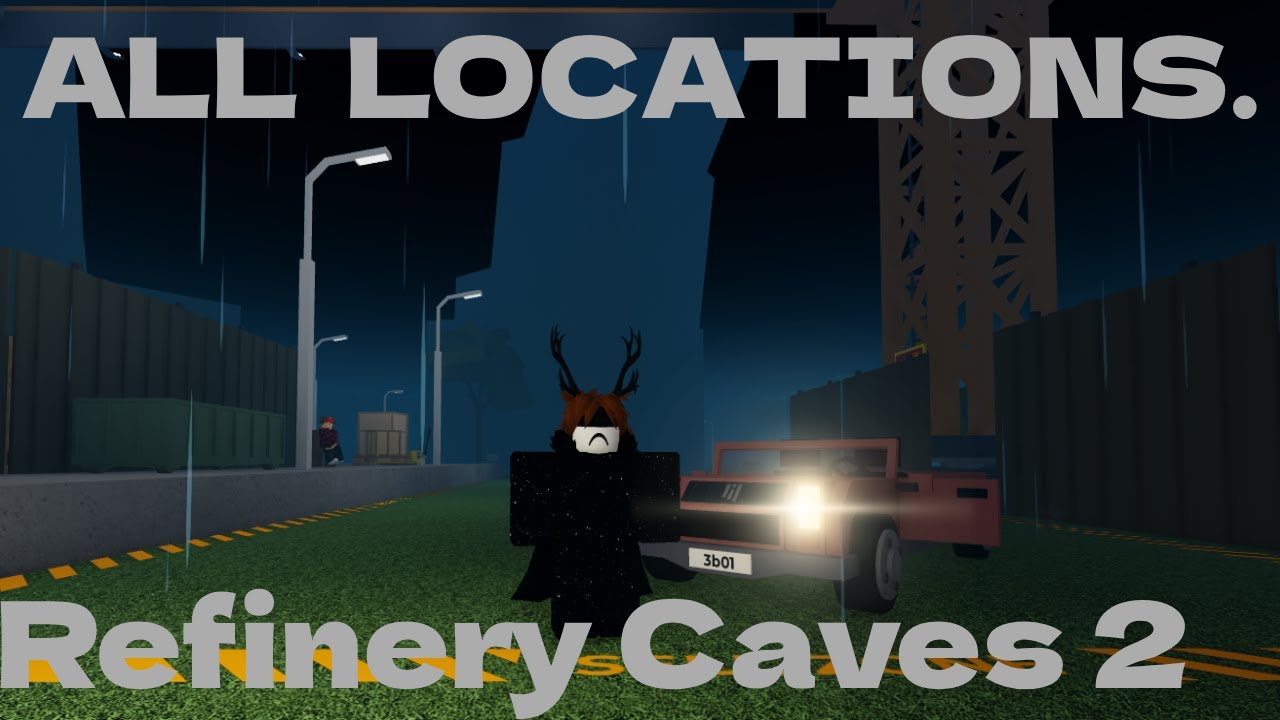 Refinery Caves 2 All Locations Youtube