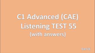 C1 Advanced (CAE) Listening Test 55 with answers