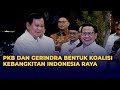 PKB Bersama Gerindra Sepakat Bentuk Koalisi Kebangkitan Indonesia Raya