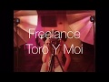 Freelance - Toro Y Moi •lyrics    (walk on the water er er er)