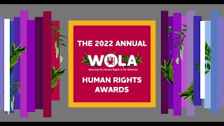 WOLA Human Rights Awards and Benefit Gala 2022 - English subtitles