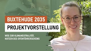 Klimaschutzziele erreichen - Buxtehude 2035 \u0026 was der Ofenführerschein bewirkt