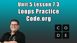Code.org Unit 5 Lesson 7.3 - Loops Practice