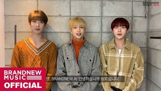 브랜뉴뮤직 아티스트들의 BRANDNEW YEAR 2019 인사 메시지 #3