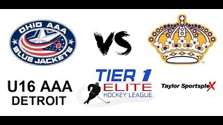 Ohio Blue Jackets vs LA Jr Kings - Tier 1 Elite 16U AAA Hockey in Detroit