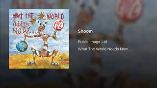 PIL Shoom What The World NEEDS NOW is Another .......