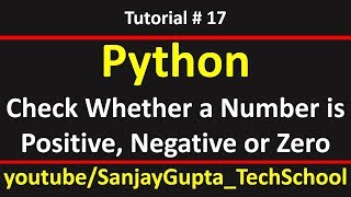 17 Python | How to check whether a number is positive, negative or zero using if elif else in python