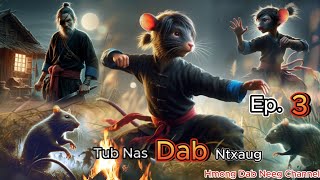 tub na dab ntxaug ( Ep.3 ) 9/25/2024