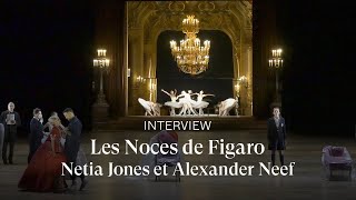 [INTERVIEW] Netia Jones and Alexander Neef about THE MARRIAGE OF FIGARO