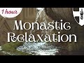 Monastic Relaxation | Refreshment for the Soul | 1 HOUR of Water Sounds + Gregorian Chant