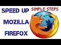 How To Speed Up Mozilla Firefox Web Browser