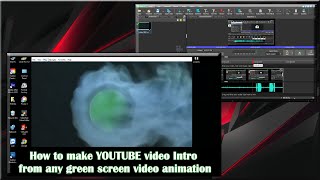 How to make youtube intro from any green screen animation using VideoPad