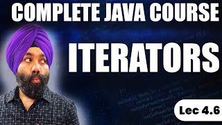 4.6 Iterators in Java Explained | Iterator vs ListIterator | Java Collections