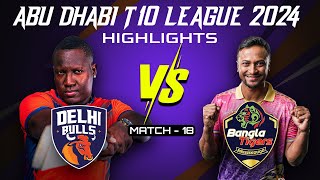 Abu Dhabi T10 |  Delhi Bulls vs Bangla Tigers | Match-18 | #highlights | #styxsports