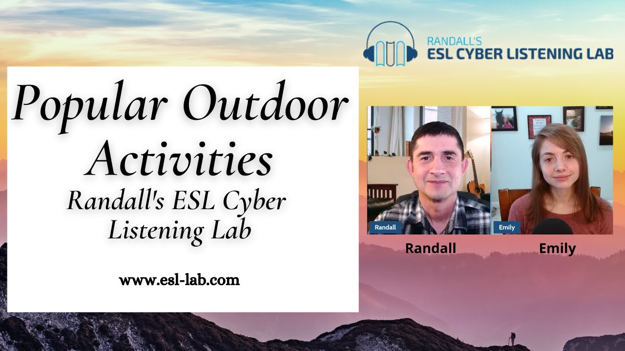 Outdoor Activities - Randall's ESL Cyber Listening Lab - YouTube