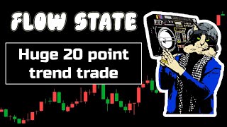 Huge 20 point trend trade