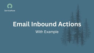 Create an inbound email action (explained with example).