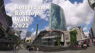 Rotterdam Rooftop Walk - Cross the Coolsingel in the Air!