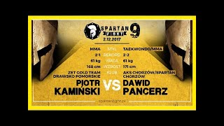 Piotr kamiński vs. dawid pancerz na gali spartan fight 9 w chorzowie | fight24.pl - mma i k-1, ufc