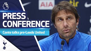 “I'm here to help the club in every moment.” | Antonio Conte speaks to the media pre-Leeds United