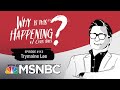 Chris Hayes Podcast With Trymaine Lee | Why Is This Happening? - Ep 113 | MSNBC