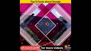 Top 5 Facts about Google |Amazing Facts |#short #shorts #youtube #youtubeshorts #viral #viralshorts