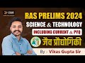 RAS Prelims 2024: Bio Technology with Current Affairs | Part 4 | Vikas Gupta Sir | Ceramic academy