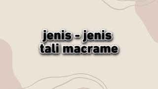 JENIS TALI MACRAME