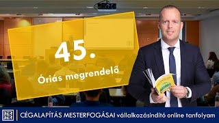 Vállalkozásindítás 45: MIÉRT VESZÉLYES EGY ÓRIÁS MEGRENDELŐ?