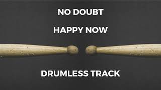 No Doubt - Happy Now (drumless)