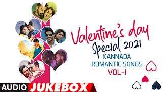 Valentine'S Day Special 2021 Kannada Romantic Songs Jukebox | Vol-1 |#HappyValentinesDay​ |Love Hits