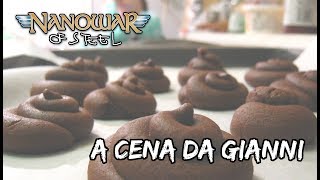 Nanowar Of Steel -  A Cena da Gianni