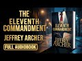 The Eleventh Commandment by Jeffrey Archer (Full)