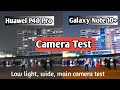 Huawei P40 Pro camera vs samsung note 10+ Camera test