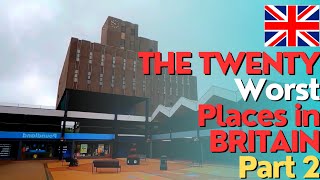 The 20 WORST Places in BRITAIN The "Winner" Will Shock You! 🇬🇧