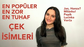 ÇEKÇE İSİMLER, Kısaltmaları, Tuhaf Yanları. EN POPÜLER ÇEKÇE İSİMLER