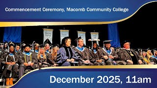 Macomb Community College's Commencement Ceremony, 11am, December 2025
