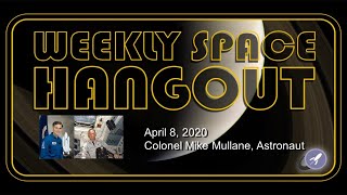 Weekly Space Hangout: April 8, 2020 - Colonel Mike Mullane, Astronaut