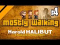 Mostly Walking - Harold Halibut P4