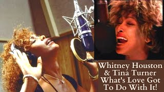 Whitney Houston & Tina Turner What's Love Got To Do With It