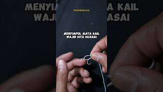 Simpulan mata kail anti mocel wajib kita (Pemancing Pemula) Kuasai. #videomancing