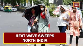 Heat Wave Grips India, Delhi & Suburbs On Fire, 15 States & Union Territories Feel The Heat