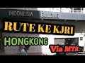 Rute menuju ke KJRI Hongkong