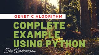 [GA 6] Python implementation of Genetic algorithm complete example (knapsack problem using GA)