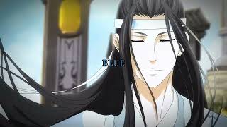 MDZS ~ everything is blue || Wangxian AMV ||