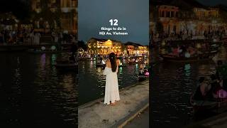 12 things to do in Hoi An, Vietnam #travelshorts #vietnam #hoian #việtnam
