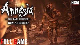 Amnesia: The Dark Descent Remastered | Full Game | Longplay Walkthrough Gameplay | No Commentary