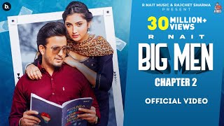 Big Men Chapter 2 (Official Video) @RNait  - Shipra Goyal - Laddi Gill - Isha Sharma - Tru Makers
