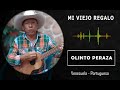 olinto peraza mi viejo regalo