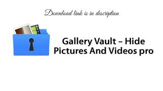 Gallery Vault – Hide Pictures And Videos v3.10.2 [Pro] [Latest]